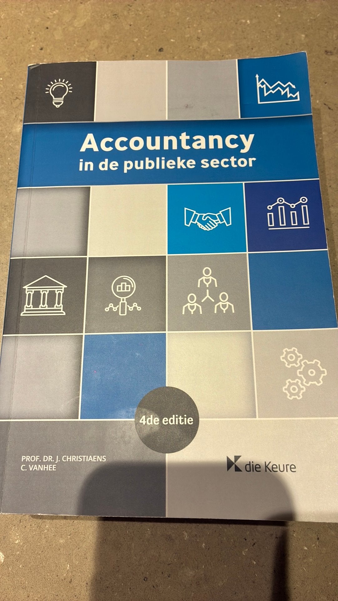 Accountancy in de publieke sector 4e editie, Boeken, Ophalen of Verzenden, Johan Christiaens; Christophe Vanhee