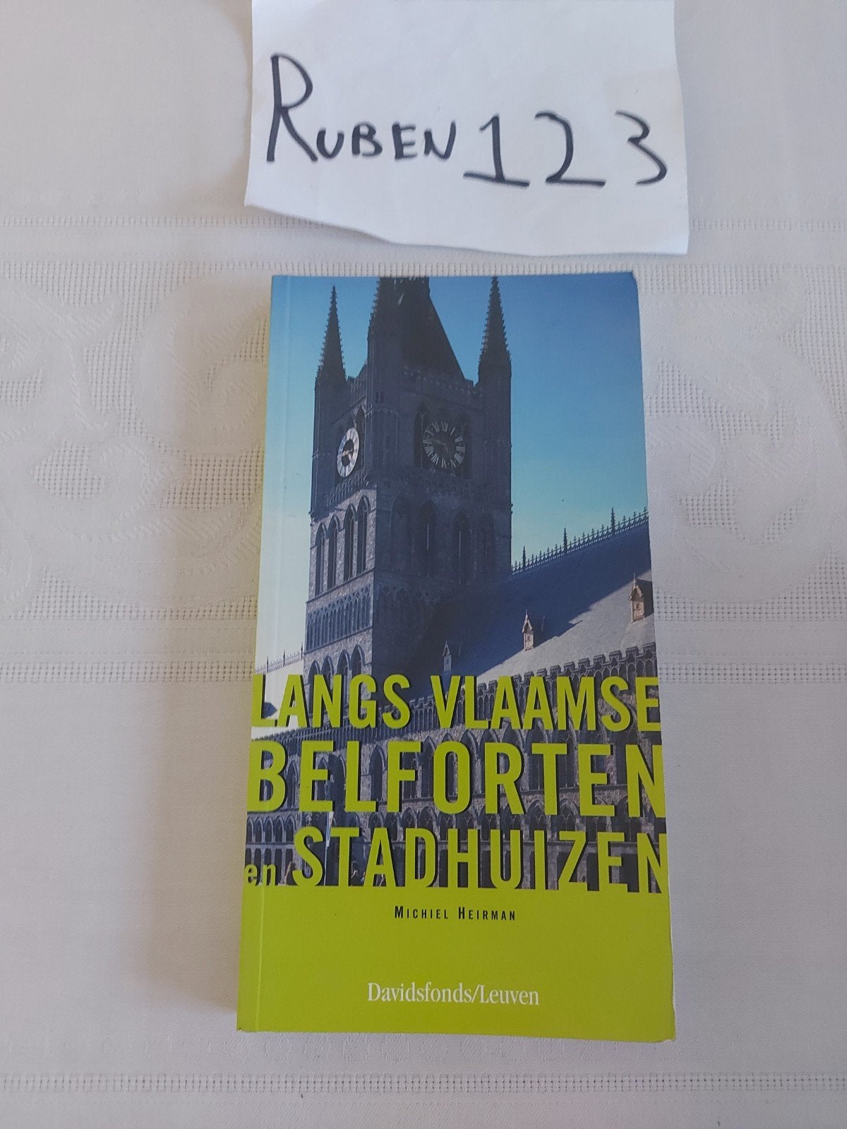M. Heirman - Langs Vlaamse belforten en stadhuizen, Ophalen of Verzenden, M. Heirman