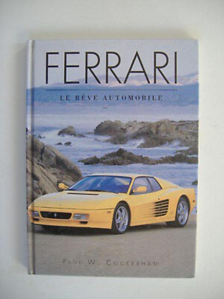 Ferrari le rêve automobile Paul W. Cockerham, Enlèvement ou Envoi, Utilisé, Ferrari