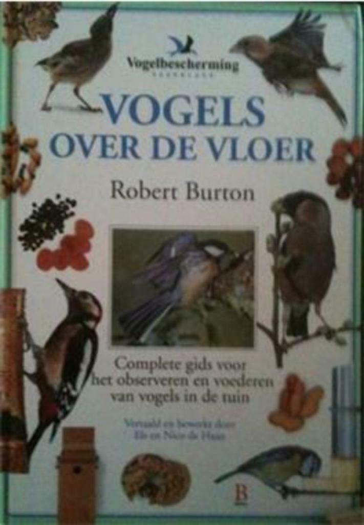 Vogels over de vloer, Robert Burton, Ophalen of Verzenden, Gelezen, Vogels