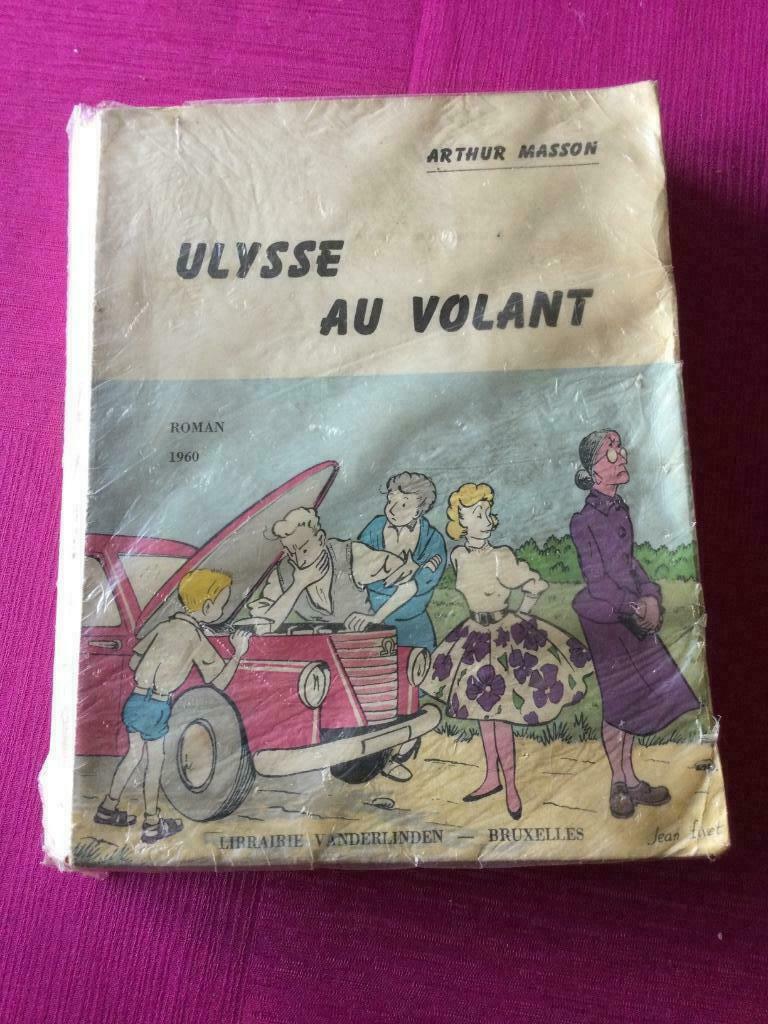 Livre ULYSSE AU VOLANT d’Arthur MASSON, Livres, Romans, Arthur Masson, Enlèvement ou Envoi, Belgique, Utilisé