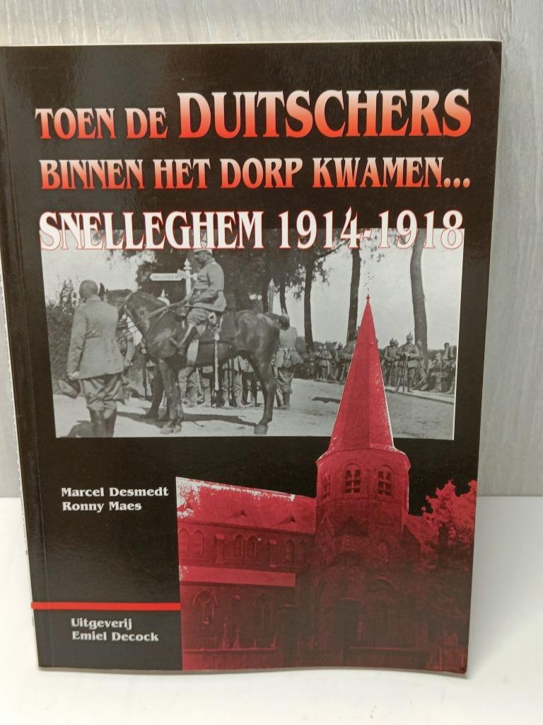 Toen de duitschers binnen het dorp kwamen Snellegem 1914-191, Ophalen of Verzenden, Gelezen