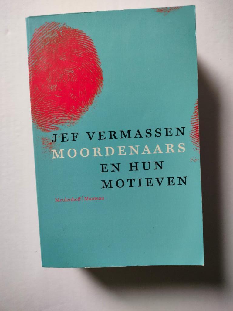 Jef Vermassen - Moordenaars en hun motieven ( 2 exemplaren ), Ophalen of Verzenden, Zo goed als nieuw, Maatschappij en Samenleving