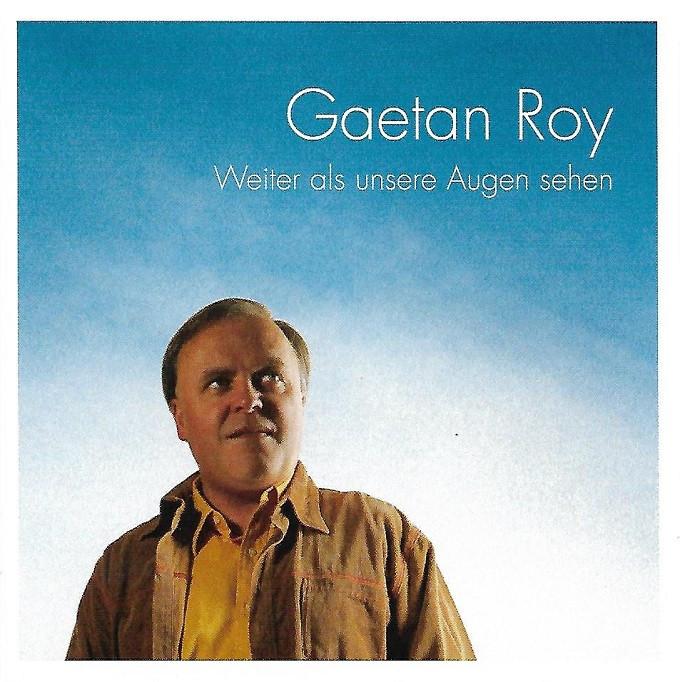 Sale> CD GAETAN ROY - Weiter Als Unsere Augen Sehen, Verzenden, Nieuw in verpakking