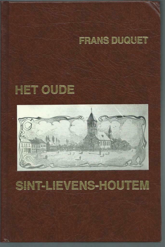 Het Oude Sint Lievens Houtem, Ophalen of Verzenden, 20e eeuw of later, Nieuw, Frans Duquet