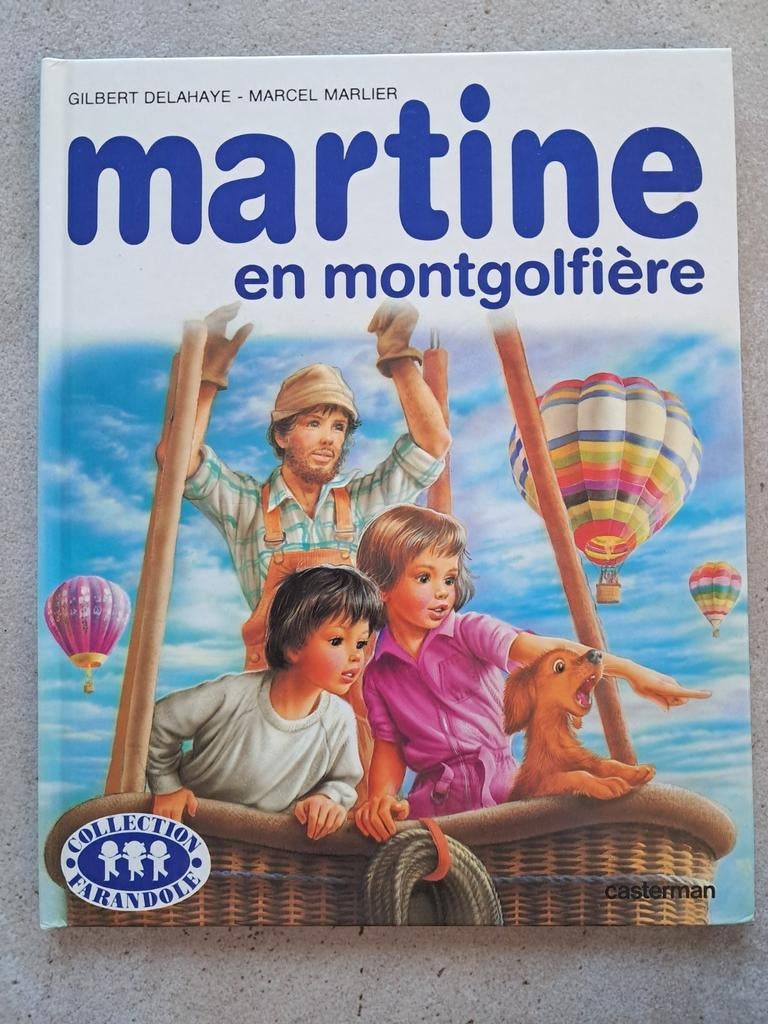 Livre illustré Martine en Montgolfière, Marcel Marlier & Gilbert Delahaye, Garçon ou Fille, Enlèvement ou Envoi, Fiction général