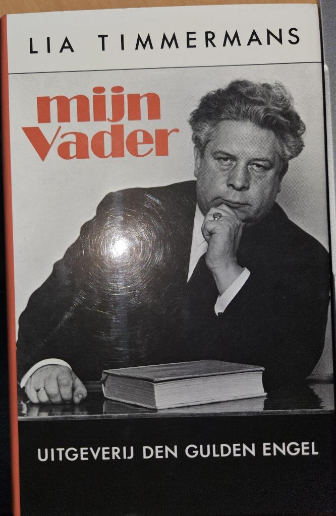 Mijn vader, Boeken, Kunst en Cultuur, Timmermans Lia, Ophalen of Verzenden, Zo goed als nieuw
