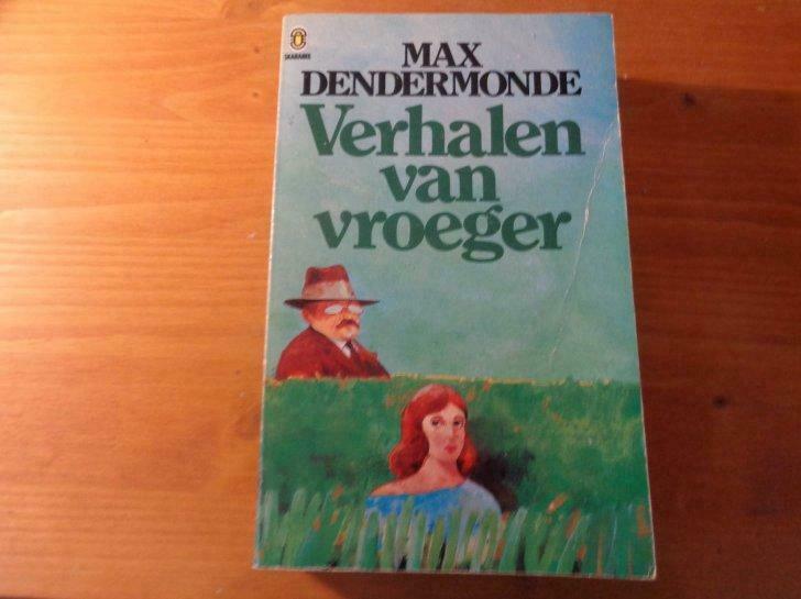 Verhalen van vroeger, Max Dendermonde, Utilisé