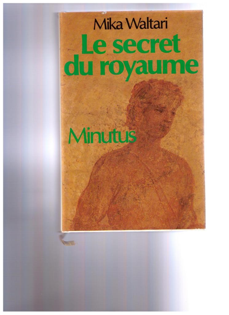 Le secret du Royaume, Minutus, roman de  Mika Waltari 1983, Enlèvement ou Envoi, Utilisé, Mika Waltari