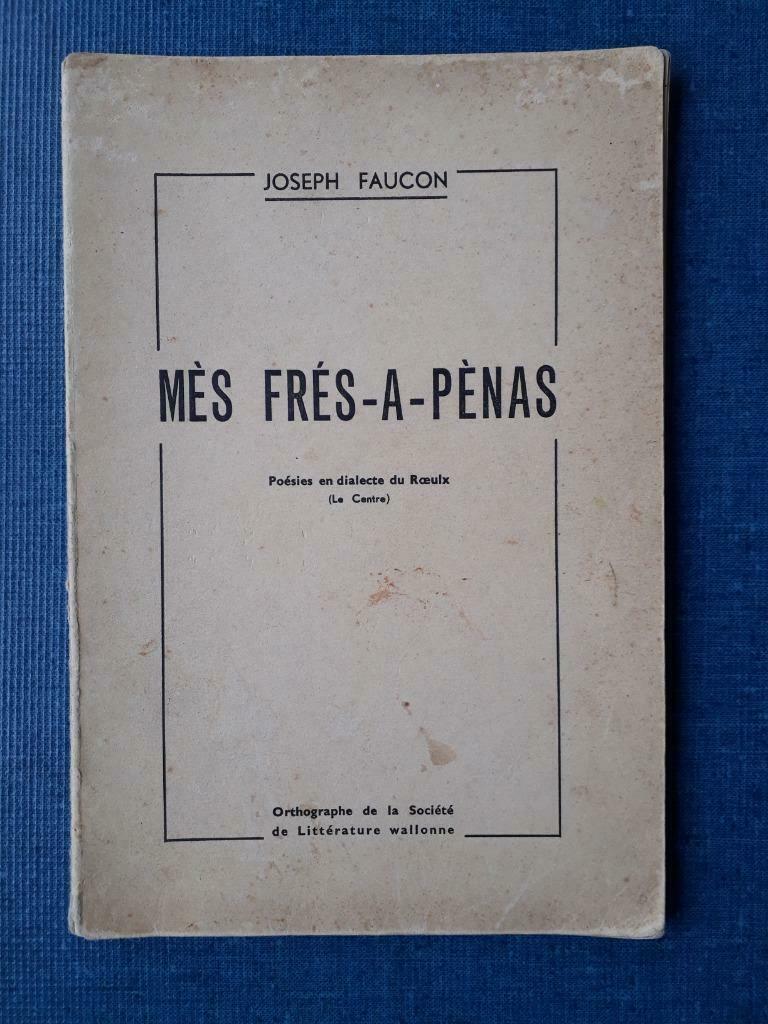Mès Frés - à - Pènas, Enlèvement ou Envoi, Utilisé, Joseph Faucon