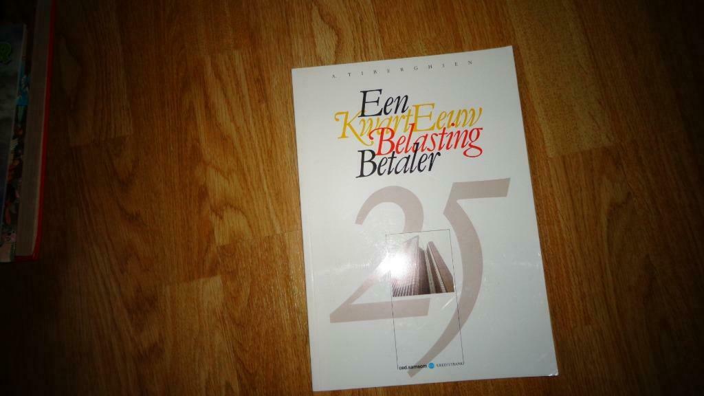 boek "Een kwarteeuw belastingbetaler"-80 blz.-NIEUW, Enlèvement, Neuf