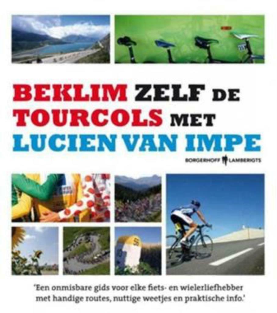 Beklim zelf de Tourcols met Lucien van Impe, Boeken, Ophalen, Lopen en Fietsen