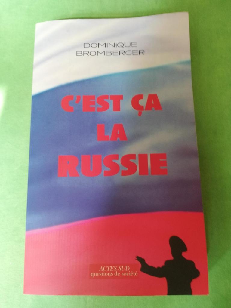 C'est ça la Russie, la pays d'un grand rêve évanoui, Ophalen of Verzenden, Zo goed als nieuw, Dominique Bromberger, Maatschappij en Samenleving