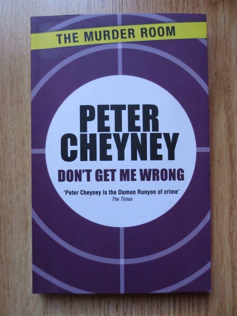 Don't Get Me Wrong - Peter Cheyney, Boeken, Detectives, Zo goed als nieuw, Ophalen of Verzenden