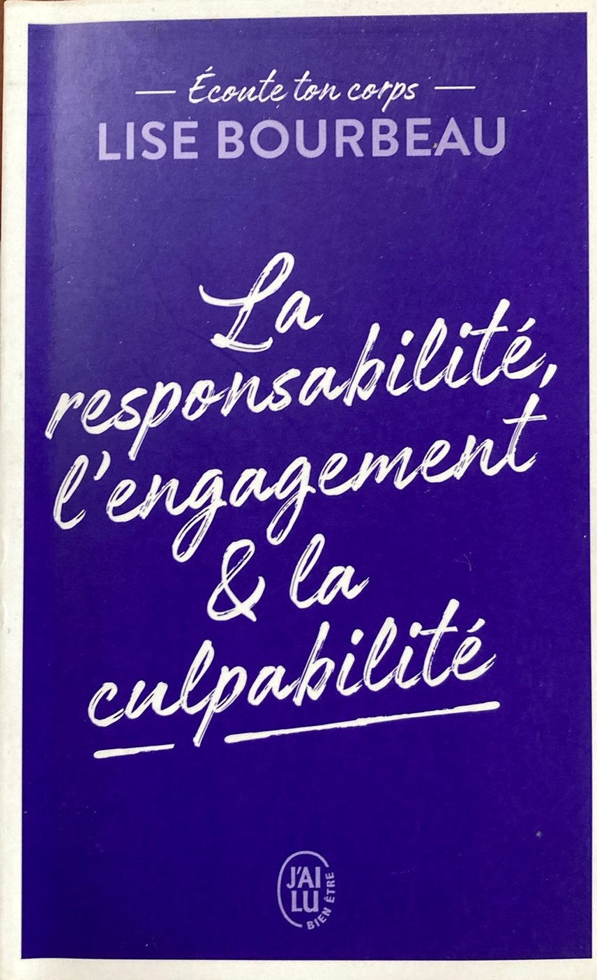 L. bourbeau la responsabilité l’engagement & la culpabilité, Boeken, Esoterie en Spiritualiteit, Ophalen of Verzenden