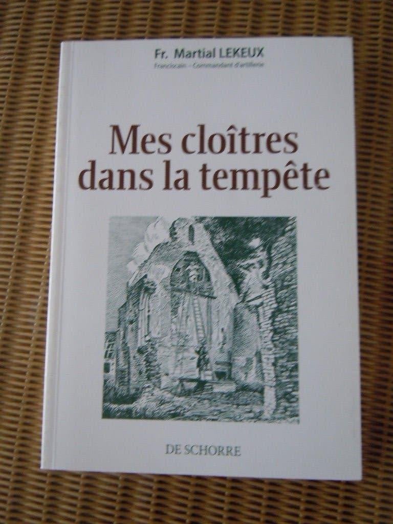 Mes Cloitres dans la tempete - Fr.Martial Lekeux, Boeken, Ophalen of Verzenden