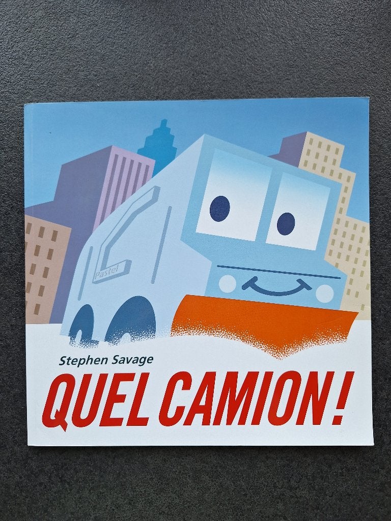 Quel camion! - Stephen Savage, Garçon, Fiction général, Comme neuf, Enlèvement