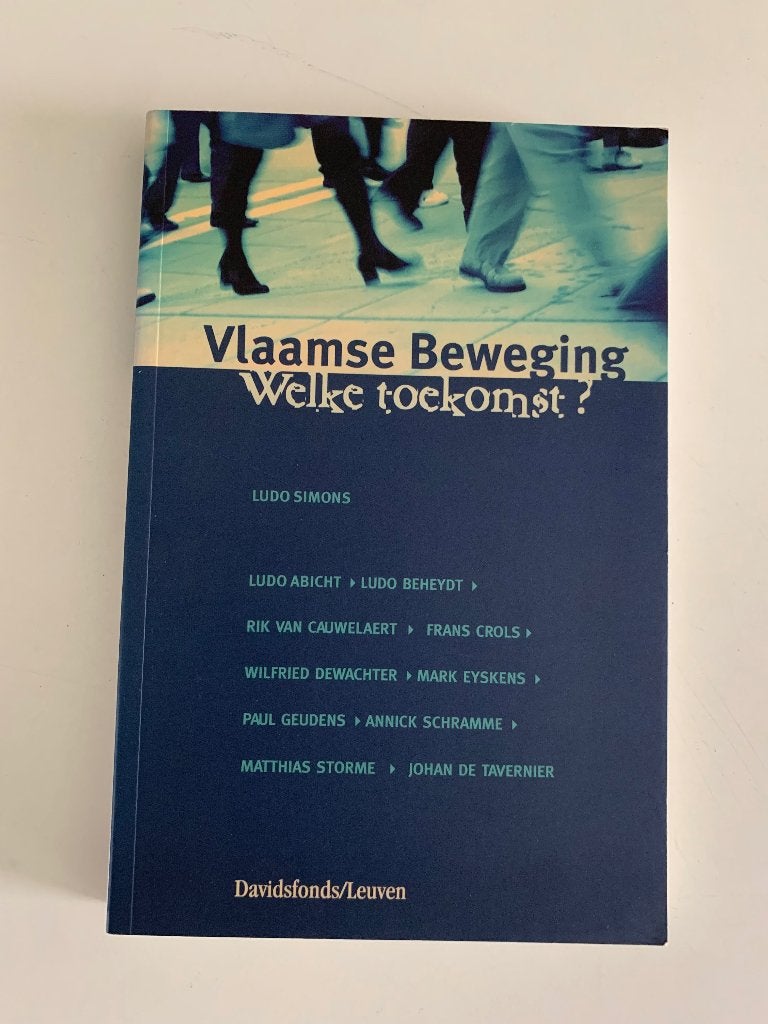 Vlaamse beweging, welke toekomst?, Boeken, Ophalen of Verzenden, Zo goed als nieuw, Politiek en Staatkunde