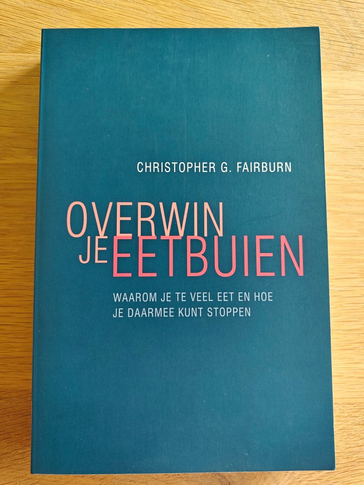 Christopher Fairburn - Overwin je eetbuien, Boeken, Ophalen of Verzenden, Christopher Fairburn