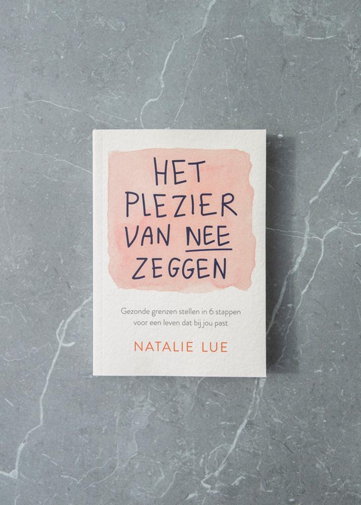 Natalie Lue - Het plezier van nee zeggen, Boeken, Ophalen of Verzenden, Natalie Lue