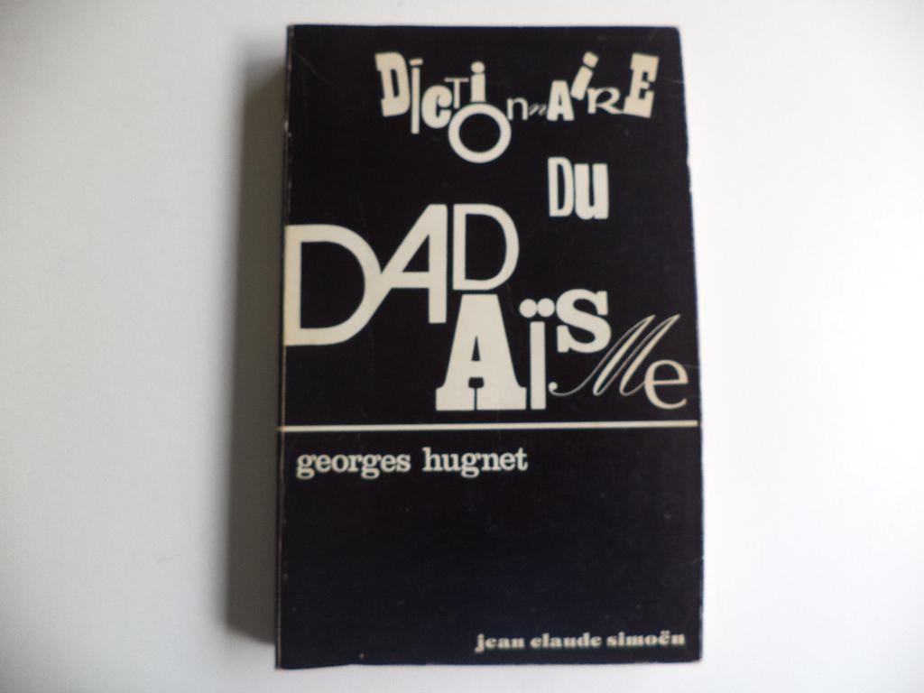 1976 DADAÏSME Georges Hugnet Dictionnaire du - Avant-Garde, Ophalen of Verzenden