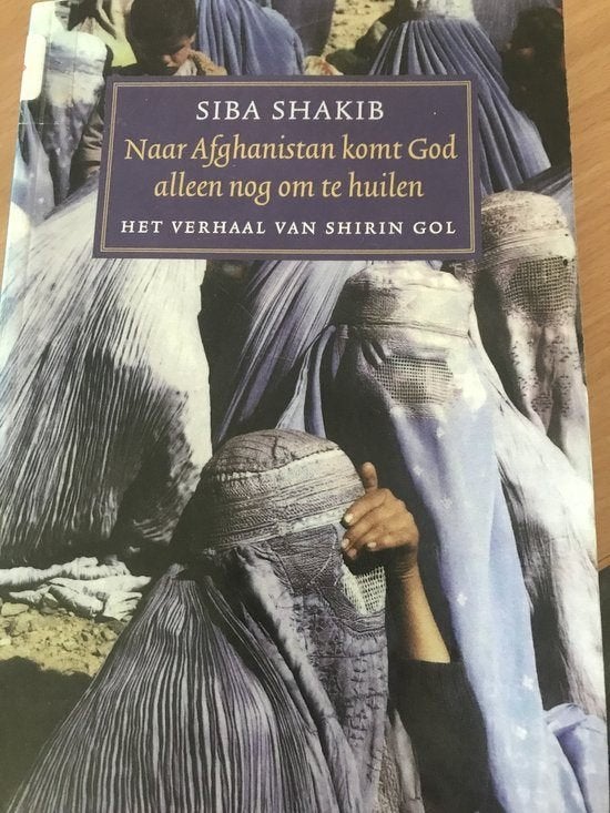 Boek Naar Afghanistan Komt God Alleen Nog Om Siba Shakib, Gelezen, Siba Shakib, Ophalen of Verzenden, Religie