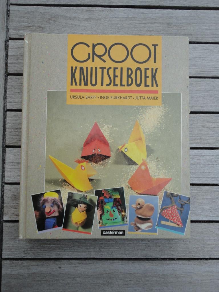Groot Knutselboek, Boeken, Hobby en Vrije tijd, U. Barff/I. Burkhardt, Ophalen of Verzenden, Zo goed als nieuw, Scrapbooking en Knutselen