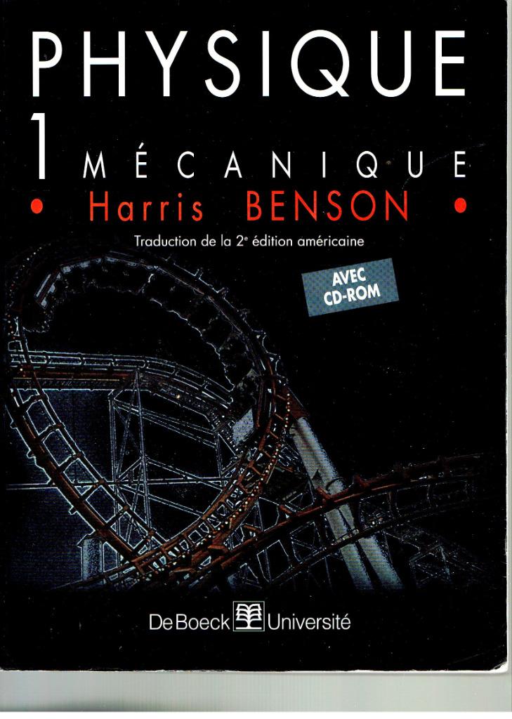 Physique 1: Mécanique, Livres, Enlèvement ou Envoi, H. Benson, Autres sciences, Utilisé
