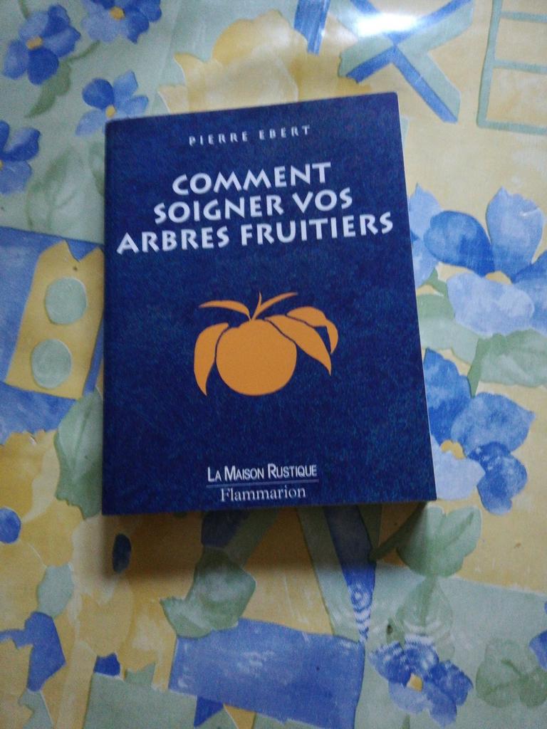 Pierre Ebert. Comment soigner vos arbres fruitiers, Enlèvement ou Envoi, Comme neuf