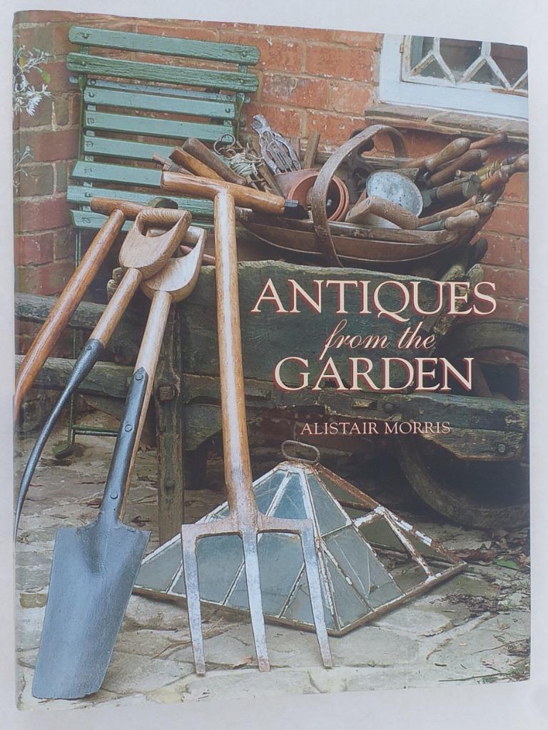 Antiques from the garden - Garden Art Press, 1999. - 279 p., Enlèvement ou Envoi, Autres
