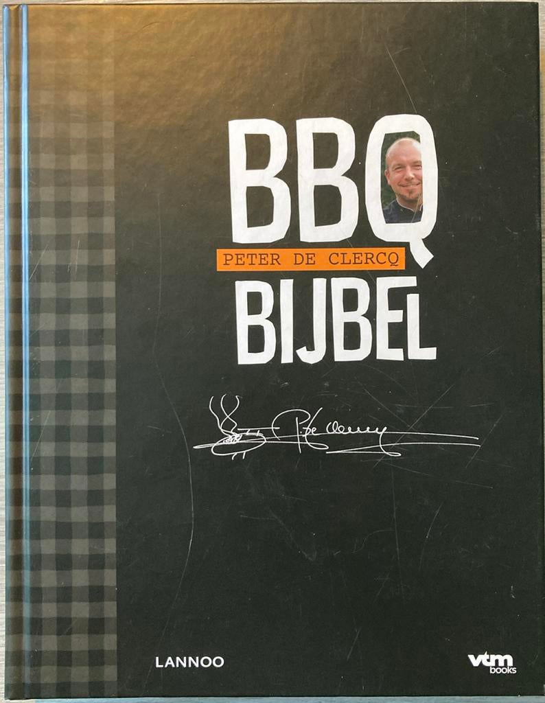 Peter De Clercq - BBQ-bijbel, Boeken, Kookboeken, Ophalen of Verzenden, Peter De Clercq