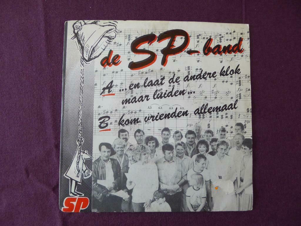 DE SP BAND : LAAT DE ANDERE KLOK MAAR LUIDEN/KOM VRIENDEN(7", Ophalen of Verzenden, Zo goed als nieuw, Nederlandstalig