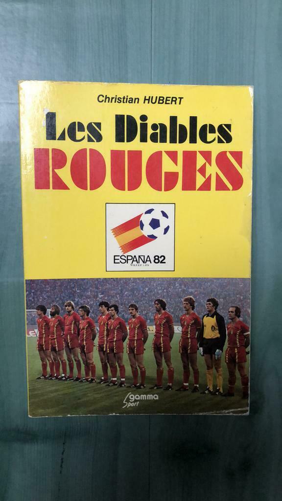 Livre Les diables rouges Espagne 1982, Utilisé