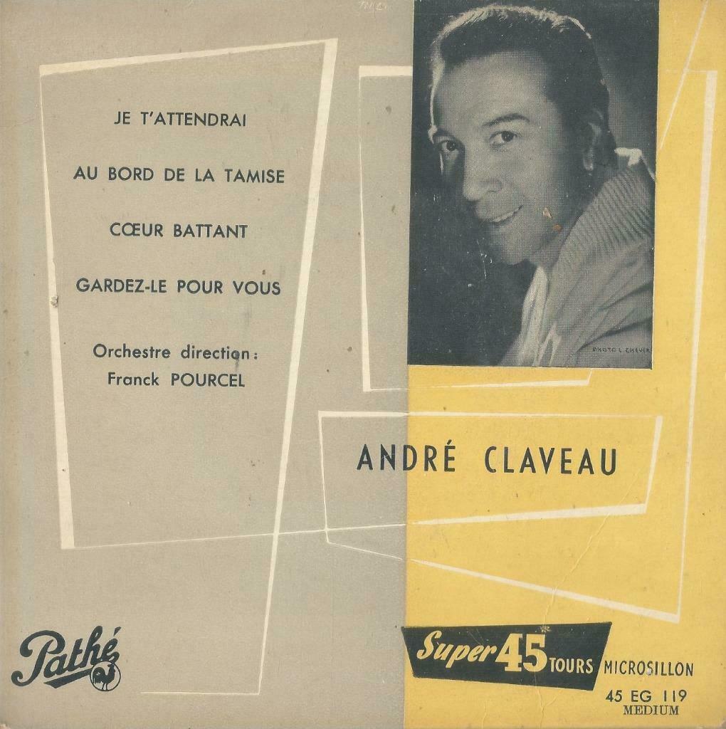 Andre Claveau – Je t’attendrai / Coeur battant + 2 - EP, Gebruikt, 7 inch, Ophalen of Verzenden, Pop