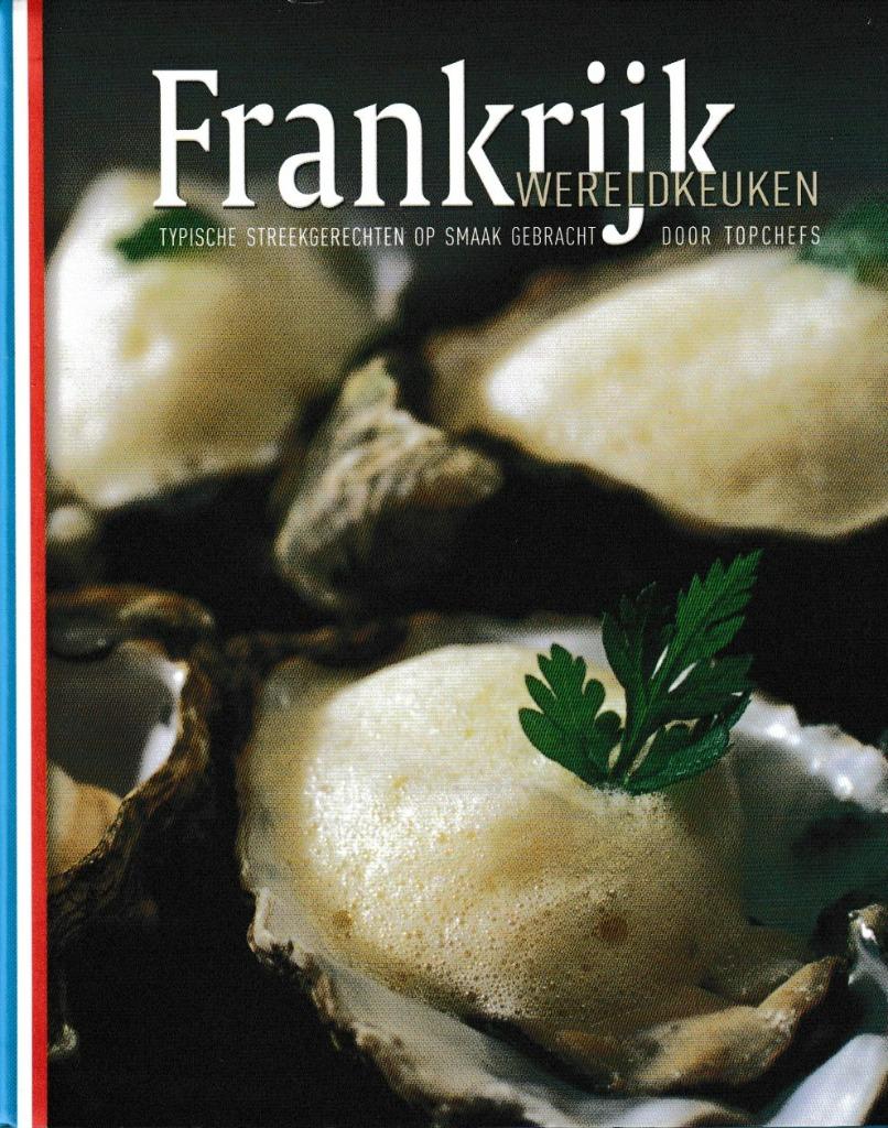 FRANKRIJK WERELDKEUKEN BOEK, Ophalen, Nieuw, Frankrijk