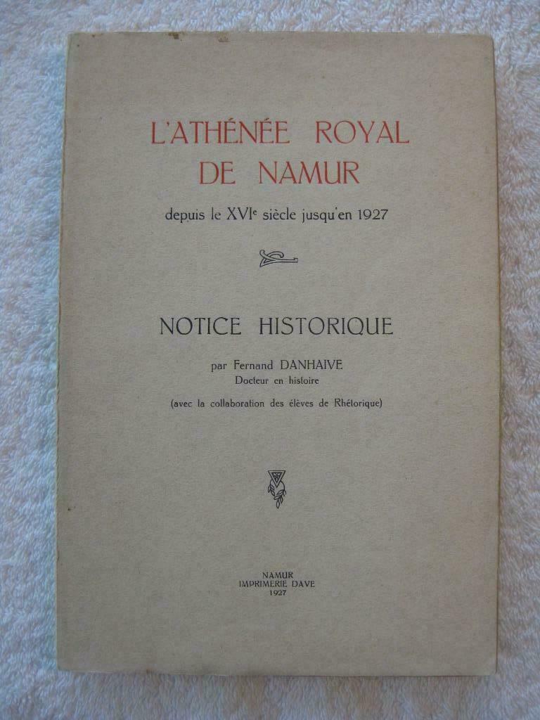 Namur Athénée Royal – Fernand Danhaive - EO 1927 peu courant, Boeken, Geschiedenis | Nationaal, Gelezen, Ophalen of Verzenden