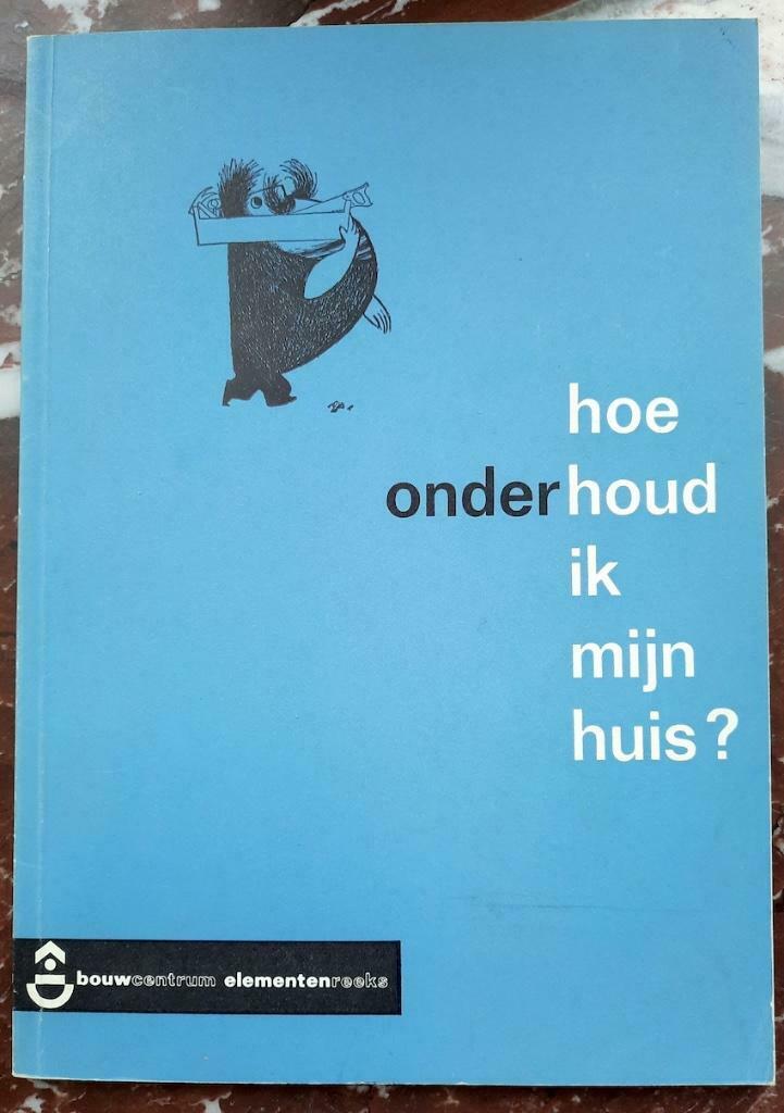 Hoe onderhoud ik mijn huis?, Boeken, Ophalen of Verzenden, Zo goed als nieuw, P.J. van Bentum