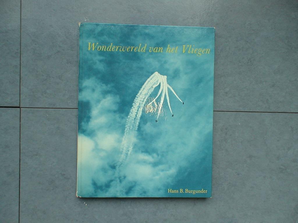 Wonderwereld van het vliegen, Ophalen of Verzenden, Gelezen, Hans Burgunder, Vliegtuig