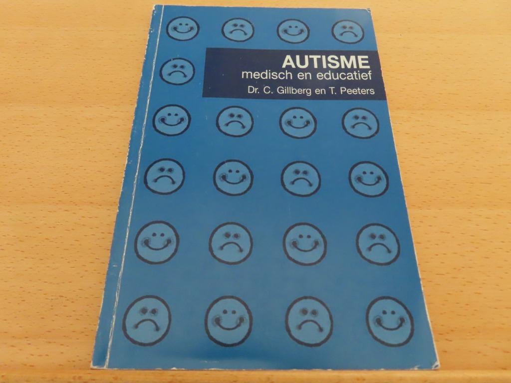 Autisme – Dr. C. Gillberg, T.Peeters Medisch en educatief Ta, Enlèvement ou Envoi, Utilisé, Dr. C. Gillberg