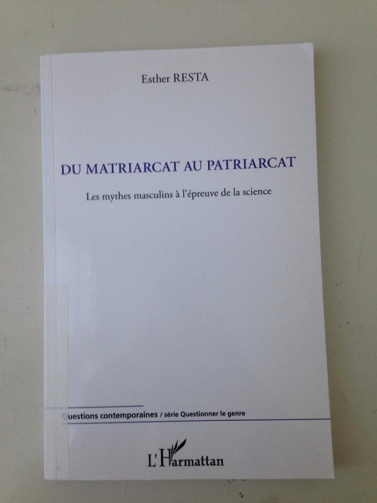 Van Matriarchaat naar Patriarchaat. Esther Resta, Ophalen of Verzenden