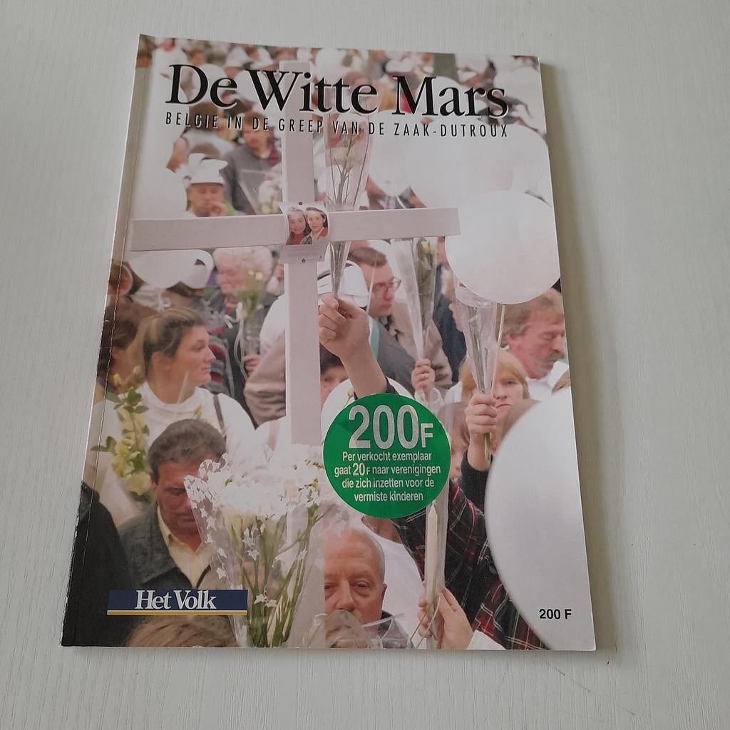 De Witte Mars. België in de greep van de zaak Dutroux., Enlèvement ou Envoi, Comme neuf