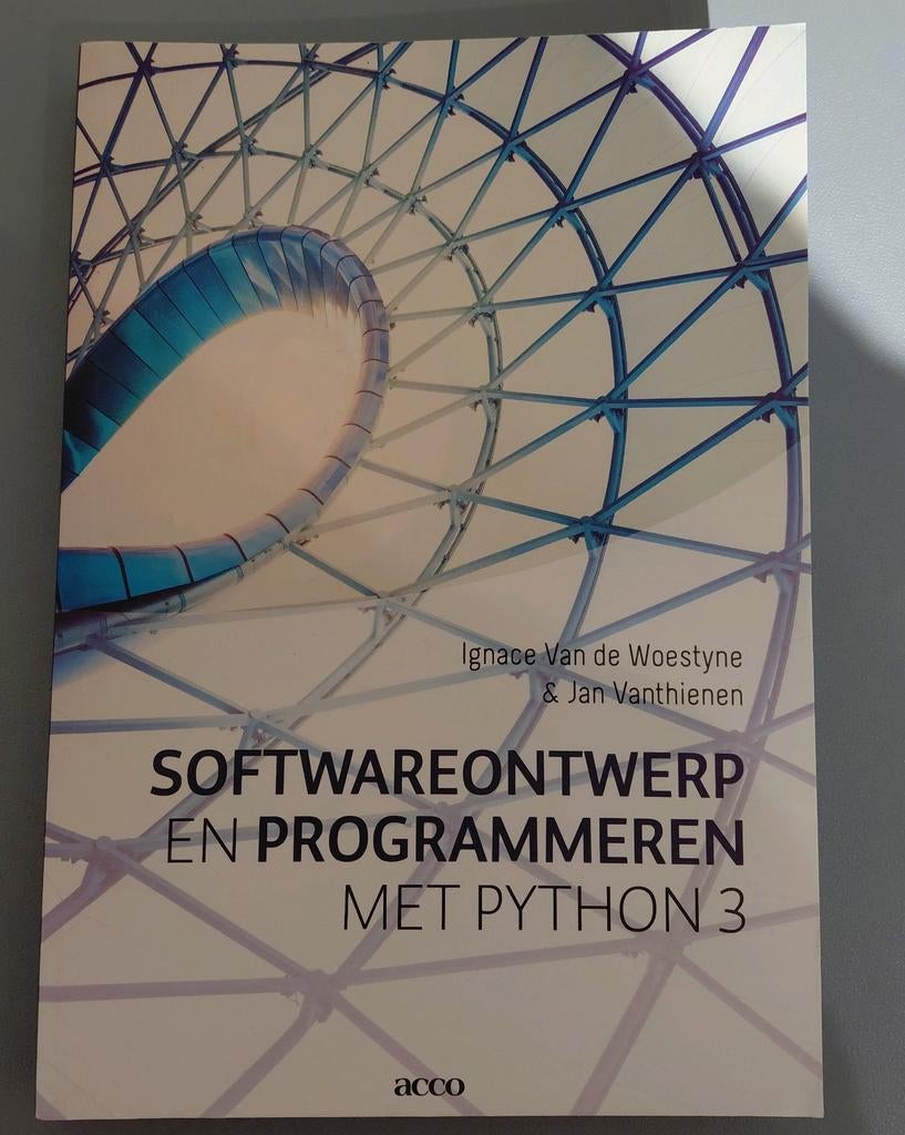 Softwareontwerp en Programmeren met Phython 3, Boeken, Informatica en Computer, Ophalen of Verzenden, Software, Jan Vanthienen; Ignace Van de Woestyne