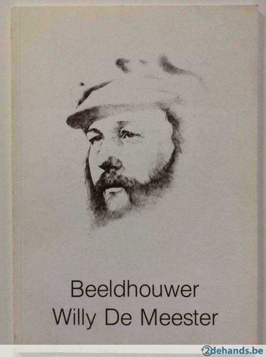 Beeldhouwer Willy De Meester, 30 jaar, Ophalen of Verzenden, Gelezen
