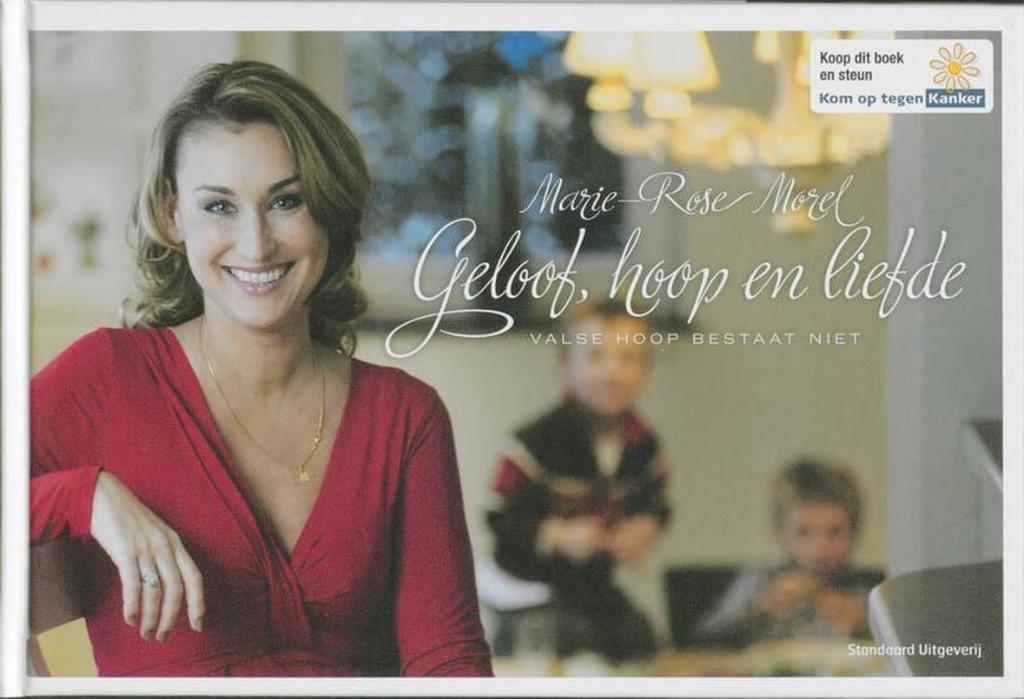 Marie-Rose Morel / Geloof , hoop en liefde, Boeken, Ophalen of Verzenden, Zo goed als nieuw