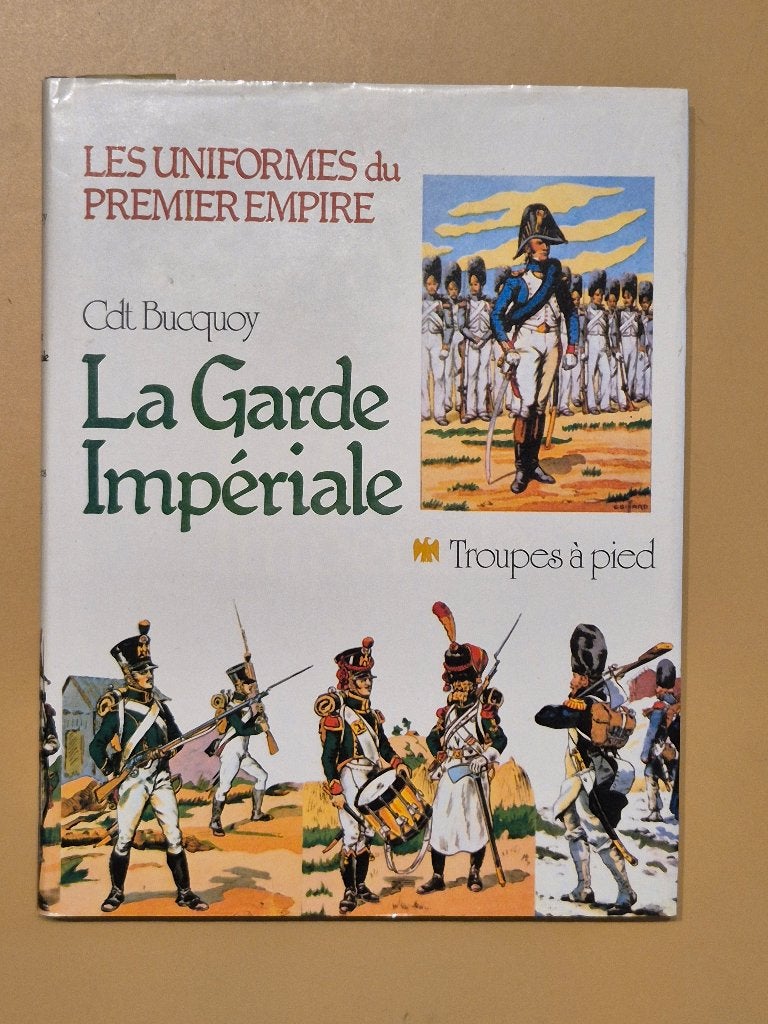 Uniformes 1er Empire Garde Impériale troupes à pied Bucquoy, Enlèvement ou Envoi