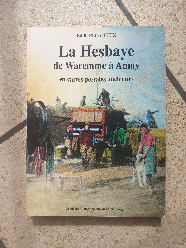 La Hesbaye de Waremme à Huy en cartes postales anciennes, Enlèvement ou Envoi