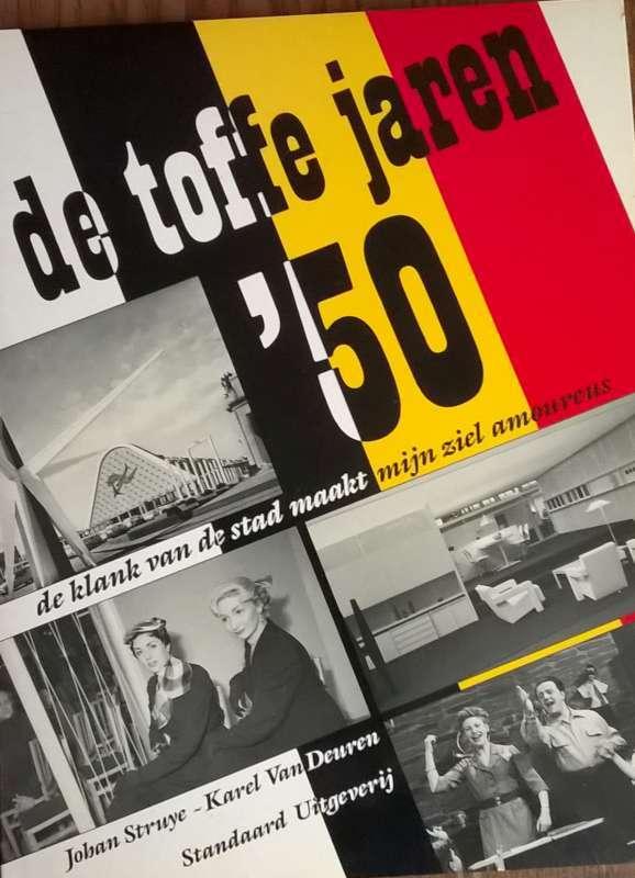 Boek De Toffe Jaren ‘50, Neuf, Enlèvement ou Envoi, 20e siècle ou après, Johan Struye
