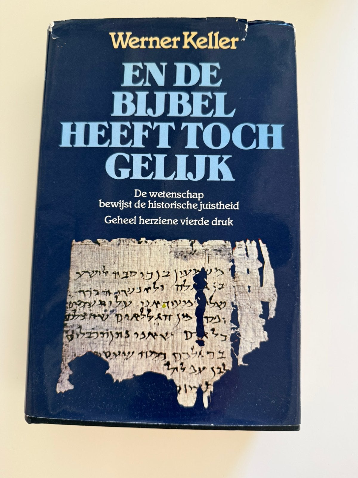 Werner Keller - De Bijbel heeft toch gelijk, Ophalen of Verzenden, Gelezen