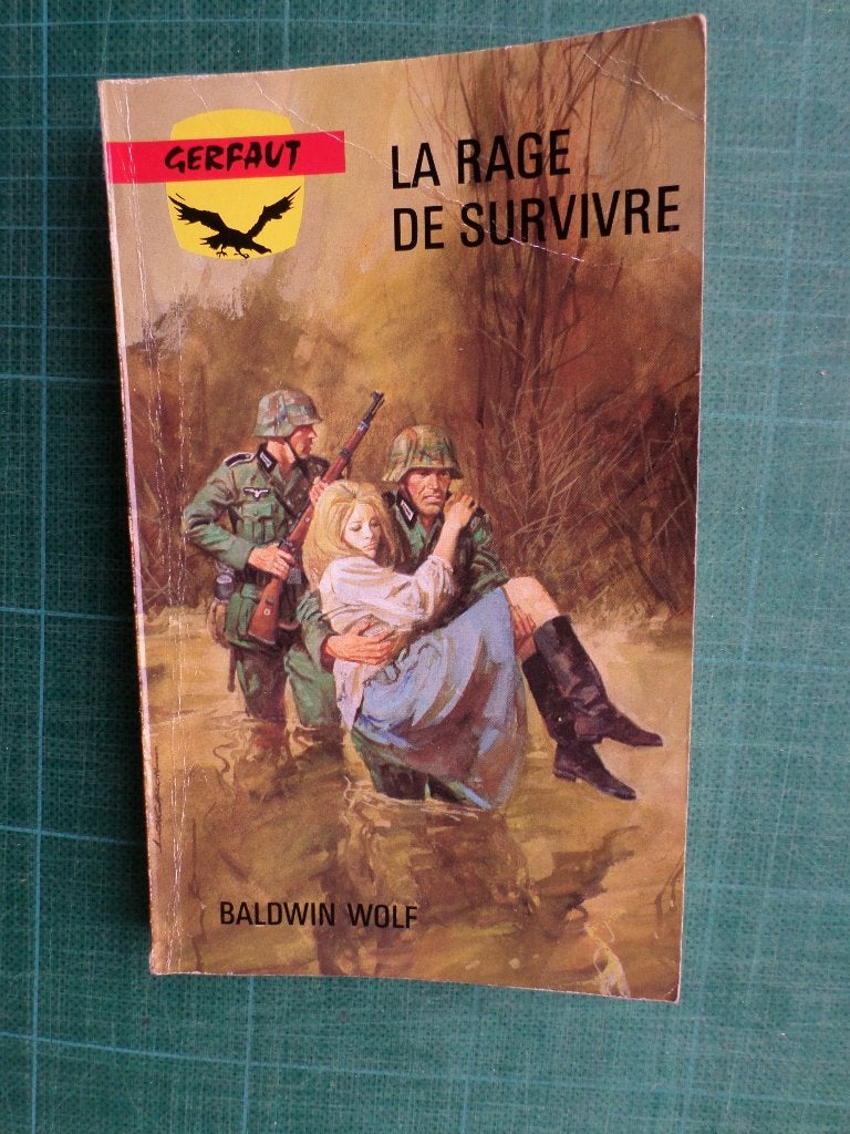 Gerfaut - La rage de survivre (B.Wolf) - 1984 - 190 pages, Livres, Enlèvement ou Envoi, Utilisé, Baldwin Wolf