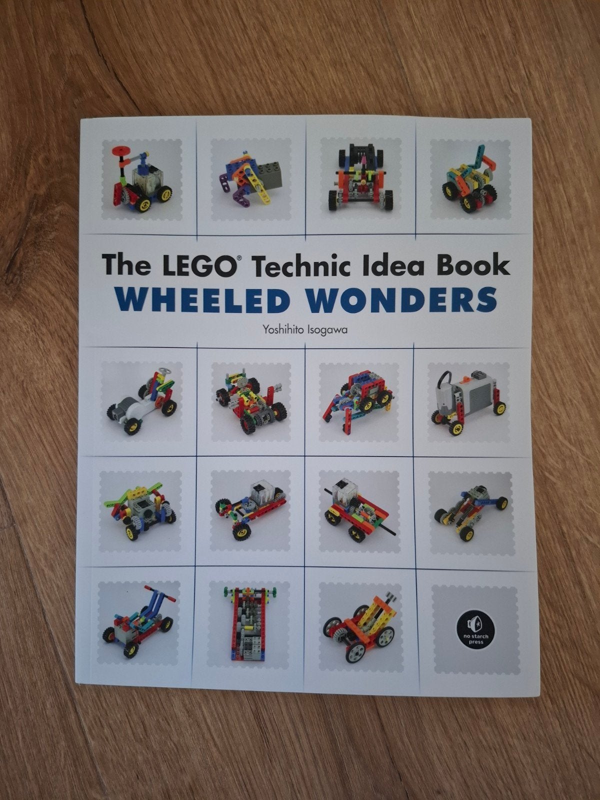Le livre d'idées LEGO Technic : Wheeled Wonders, Livres, Nature, Neuf, Enlèvement ou Envoi, Yoshihito Isogawa, Autres sujets/thèmes